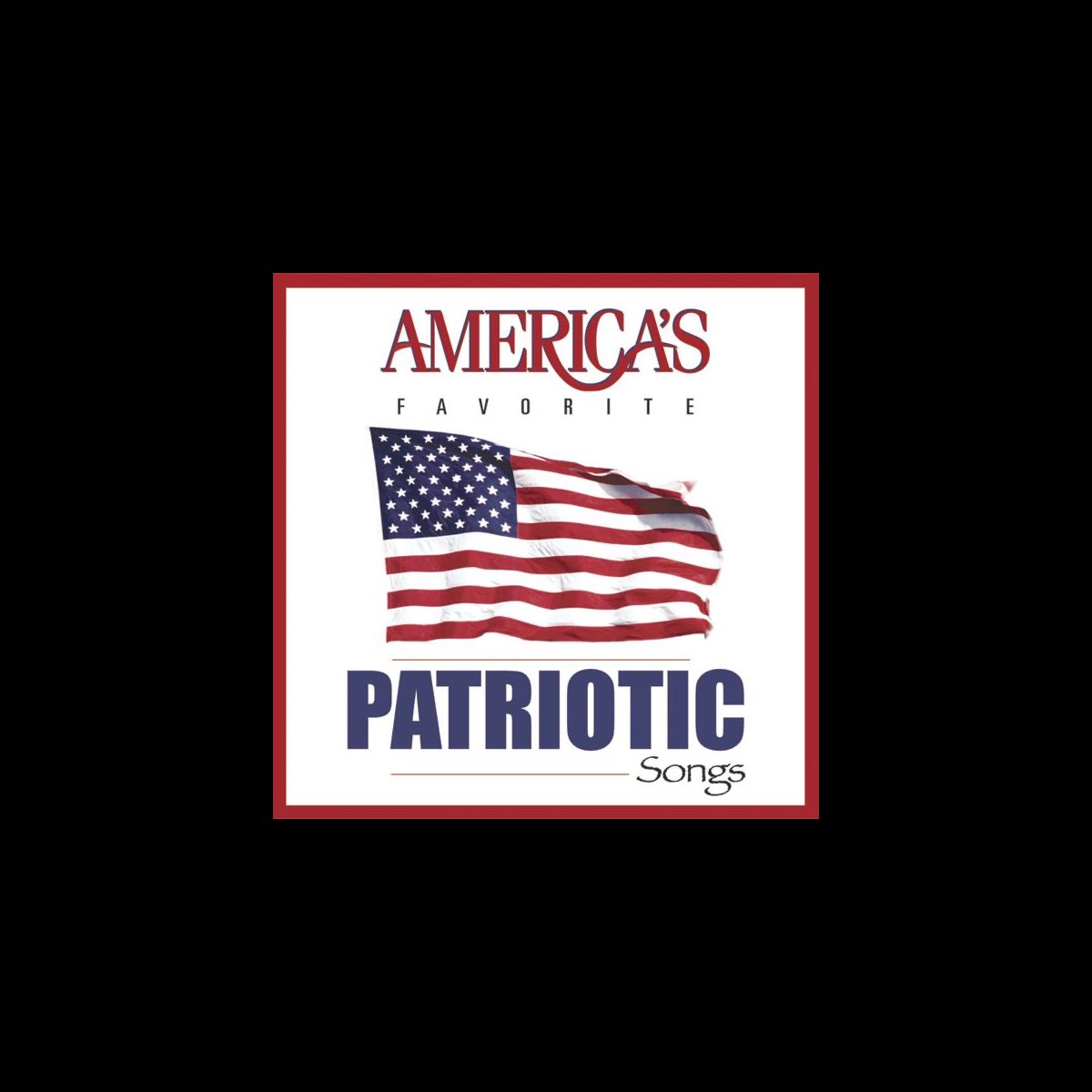 ‎Apple Music에서 감상하는 Various Artists의 America's Favorite Patriotic Songs