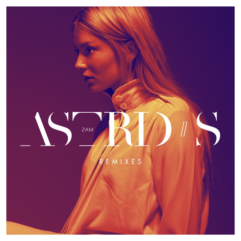 Astrid s good. Astrid s. Astrid s 2 am (Matoma Remix). Astrid s albums. Astrid s Astrid s album.