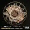 Perfect Timing (feat. G.T Doc Dolla & Chaddabag) - Single album lyrics, reviews, download