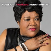 Nora Jean Wallace - I'm a Blues Woman