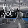 Stream & download Just Like You - Single