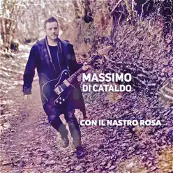 Con il nastro rosa - Single - Massimo Di Cataldo Con il nastro rosa - Single - Massimo Di Cataldo