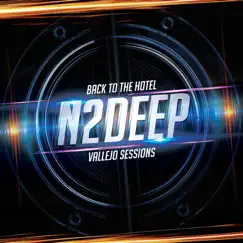 Back to the Hotel - Vallejo Sessions - EP by N2Deep album reviews, ratings, credits