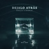 Dejalo Atrás by Robleis, RUSHLAI iTunes Track 1