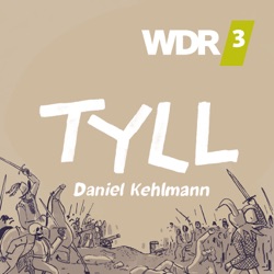 WDR 3 Hörspiel: TYLL von Daniel Kehlmann