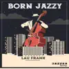Born Jazzy - Single album lyrics, reviews, download