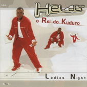 Ladies Night - Helder Rei do Kuduro