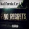 No Regrets - Kalifornia Cavi lyrics
