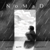 Alone with My Thoughts - Nomad
