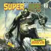 Super Ape & Return of the Super Ape album lyrics, reviews, download