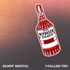 I Called You - Single