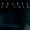 Bounce To This - 4Poles lyrics