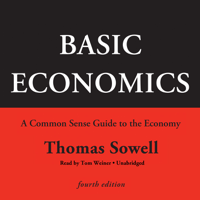 Thomas Sowell - Basic Economics, Fourth Edition: A Common Sense Guide to the Economy artwork