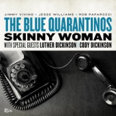 The Blue Quarantinos - Skinny Woman