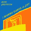 I Wanna Dance a Lot (feat. Tuffence Meringue) - Single