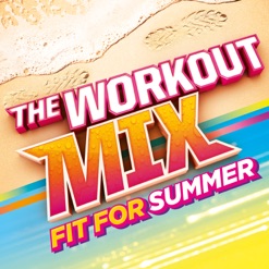 THE WORKOUT MIX - FIT FOR SUMMER cover art