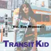 Transit Kid - Single album lyrics, reviews, download