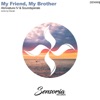 My friend, My brother - Single