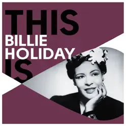 This Is Billie Holiday - Billie Holiday