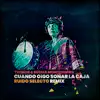 Stream & download Cuando Oigo Sonar la Caja (Ruido Selecto Remix) - Single