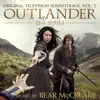 Outlander: Season 1, Vol. 2 (Original Television Soundtrack) album lyrics, reviews, download