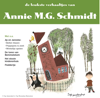 De leukste verhaaltjes van Annie MG Schmidt - Annie MG Schmidt & Jip En Janneke