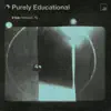 Purely Educational - Single album lyrics, reviews, download