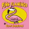 Pink Flamingo album lyrics, reviews, download