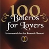 100 Boleros for Lovers, Vol. 2