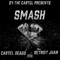 Smash (feat. Detriot Jaun) - Cartel Deago lyrics