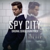 SPY CITY (Original Series Soundtrack)