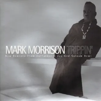 Trippin' - EP by Mark Morrison album reviews, ratings, credits