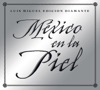 México en la Piel (Edición Diamante)