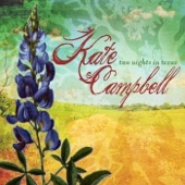 Kate Campbell - A Cotton Field Away