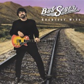 Bob Seger & The Silver Bullet Band - Hollywood Nights