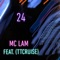 24 (feat. Ttcruise) - MC Lam lyrics