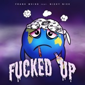 F****d Up (feat. Nicky Nice) artwork