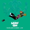 Lean On (feat. MØ & DJ Snake) - Major Lazer