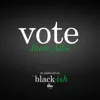 Stream & download Vote (as featured on ABC’s black-ish) - Single