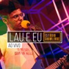 Lau e Eu no Estúdio Showlivre (Ao Vivo)