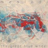 The Great Blue Wheel