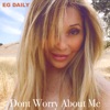 Don't Worry About Me - Single