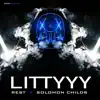 LITTYYY (feat. Solomon Childs) - Single album lyrics, reviews, download
