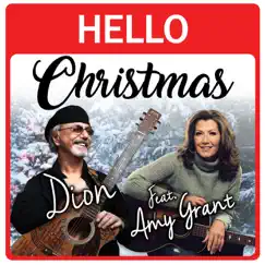 Hello Christmas (feat. Amy Grant) - Single by Dion album reviews, ratings, credits