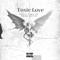 Toxic Love (feat. Yung Lovell) - Juice Capø lyrics