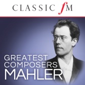 Mahler (Classic FM Greatest Composers) artwork