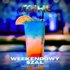 Weekendowy Szał (MatiC Remix) - Single