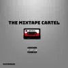 The Mixtape Cartel - EP album lyrics, reviews, download
