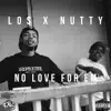 No Love for Em (feat. WB Nutty & Los) - Single album lyrics, reviews, download