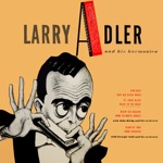 Larry Adler - Stardust (feat. John Kirby and His Orchestra)